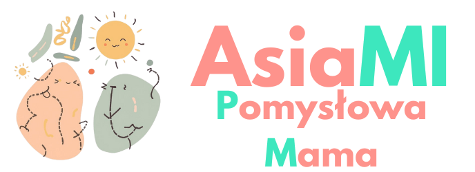 Asia Mi Pomysłowa Mama